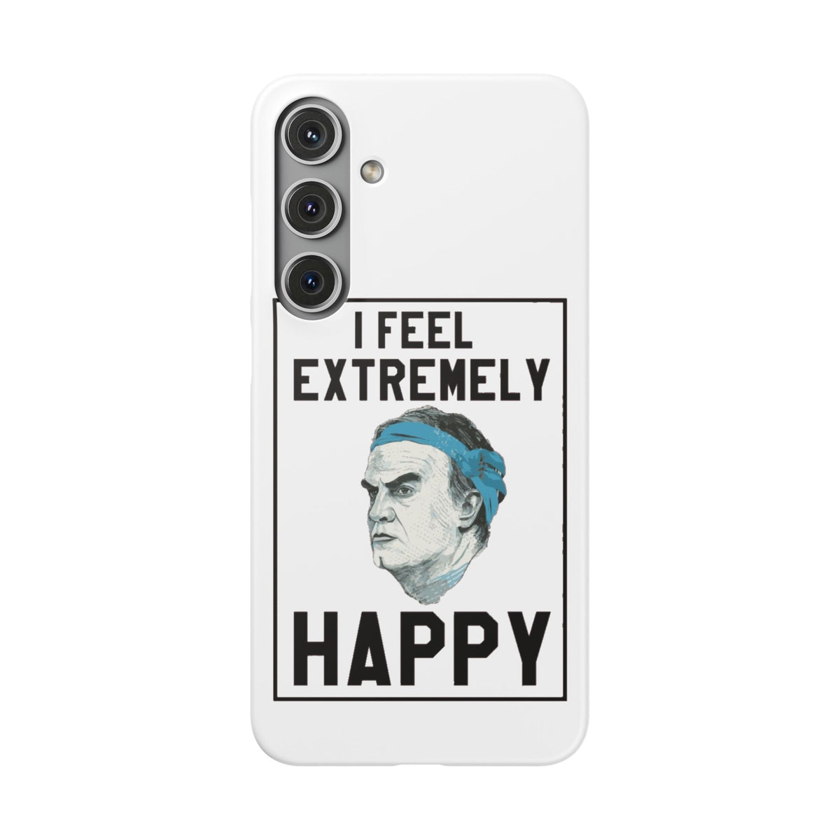 Snap Phone Case - Bielsa I Feel Extremely Happy