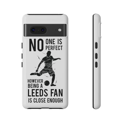 Tøft telefondeksel - Ingen er perfekt, men å være Leeds-fan er nær nok