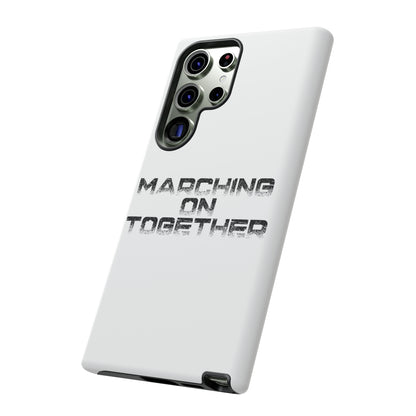 Marching On Together Tough Phone Case