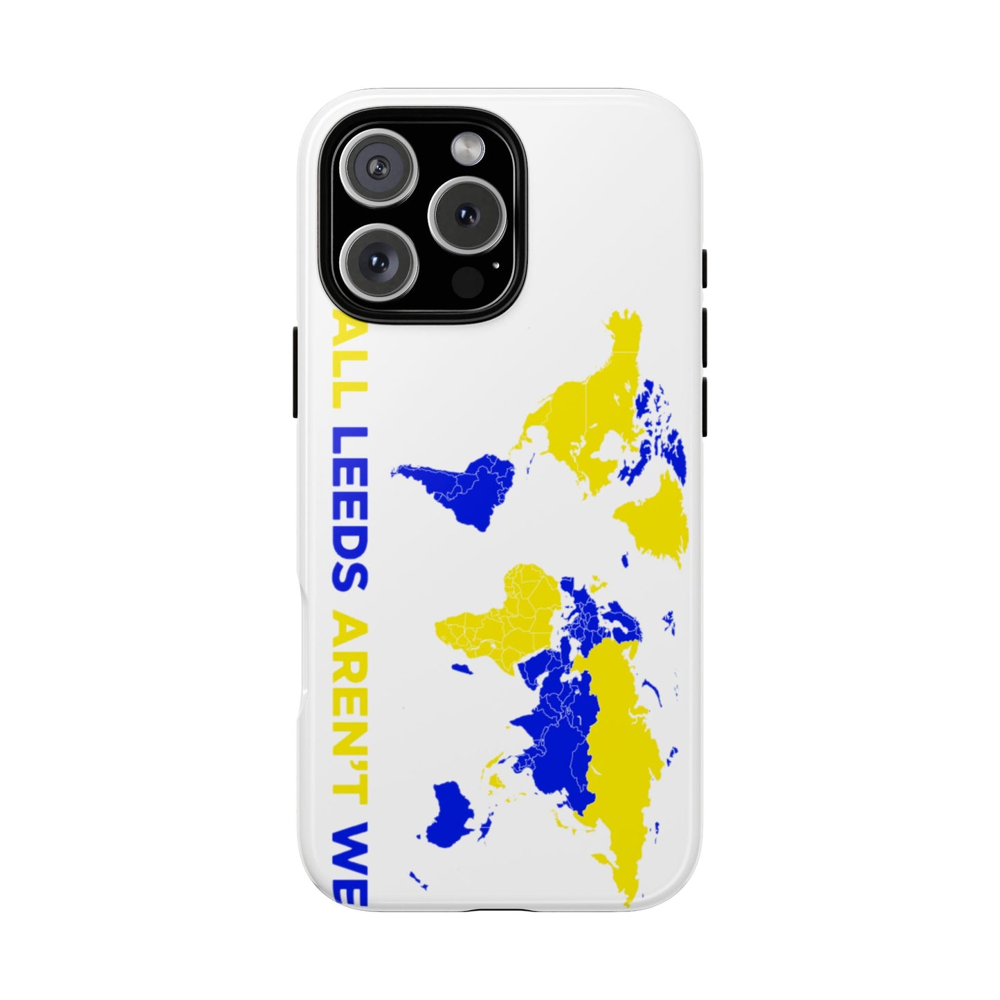 LUFC 'All Leeds Aren’t We' Phone  Case