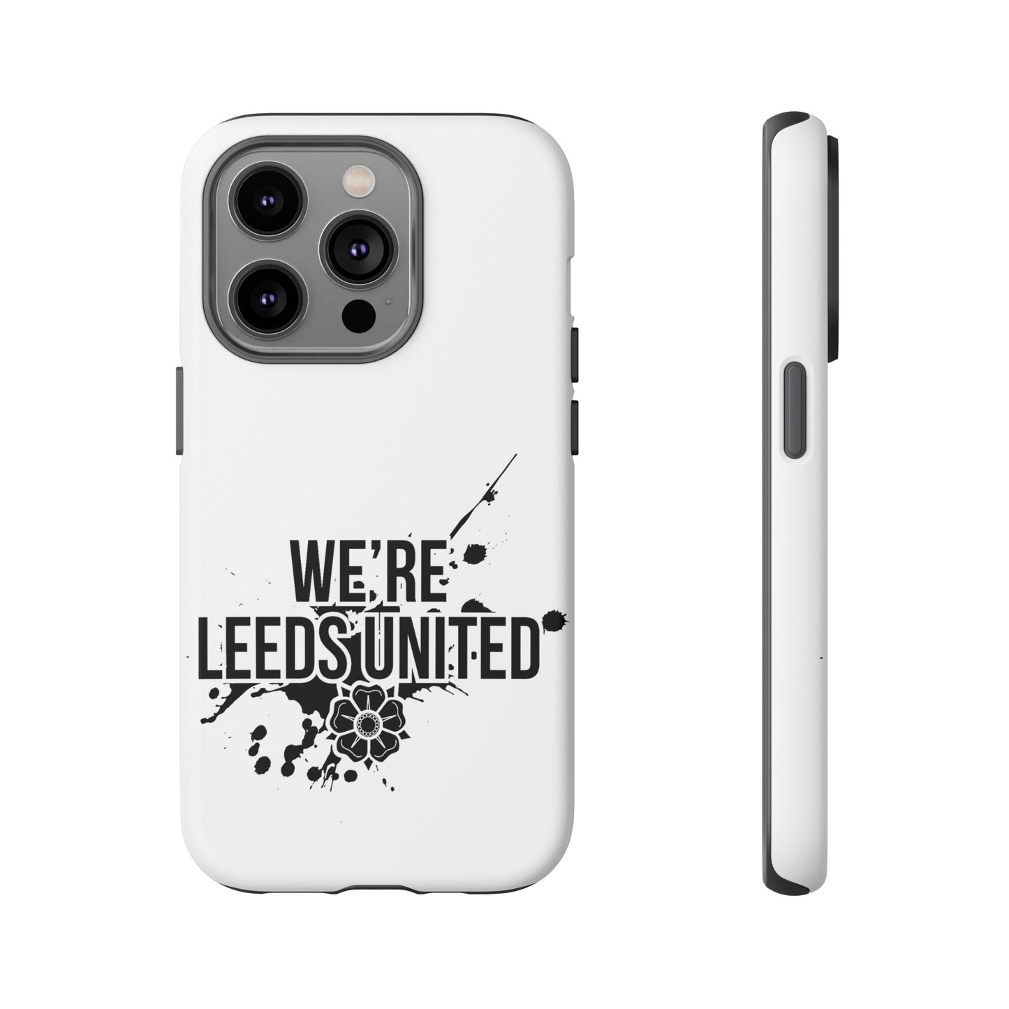 LUFC 'WE’RE LEEDS UNITED' Phone  Case
