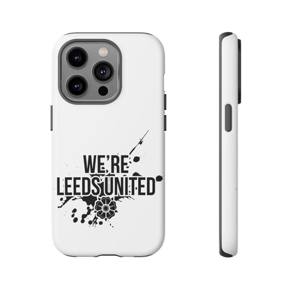 LUFC 'WE’RE LEEDS UNITED' Phone  Case - Lufcnews.co.uk