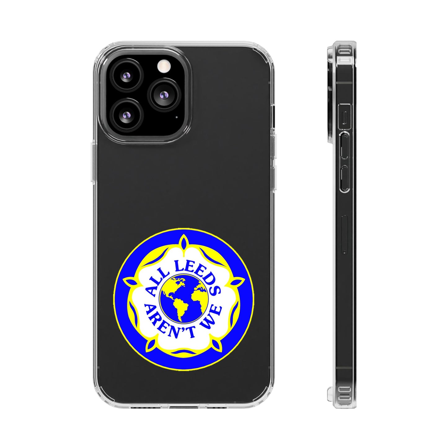LUFC “All Leeds Aren’t We” Clear  Impact-Resistant Case