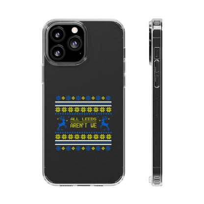 LUFC "All Leeds Aren't We" Clear  Impact-Resistant Case: Christmas  Edition - Lufcnews.co.uk