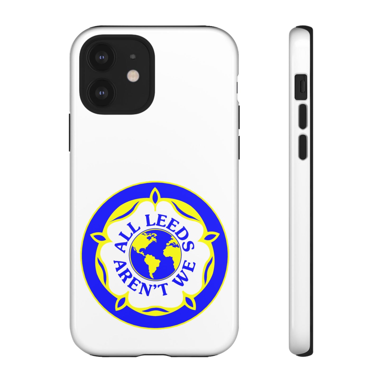 LUFC 'All Leeds Aren’t We' Phone  Case