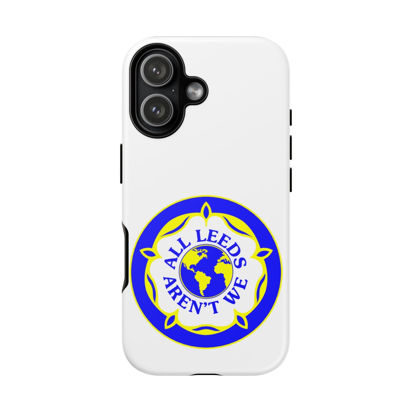 LUFC 'All Leeds Aren’t We' Phone  Case