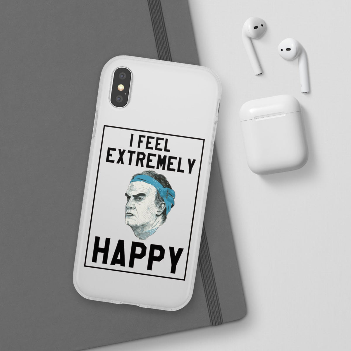 Flexi Cases - Bielsa I Feel Extremely Happy