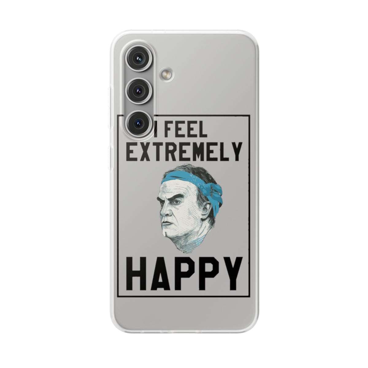 Flexi Cases - Bielsa I Feel Extremely Happy