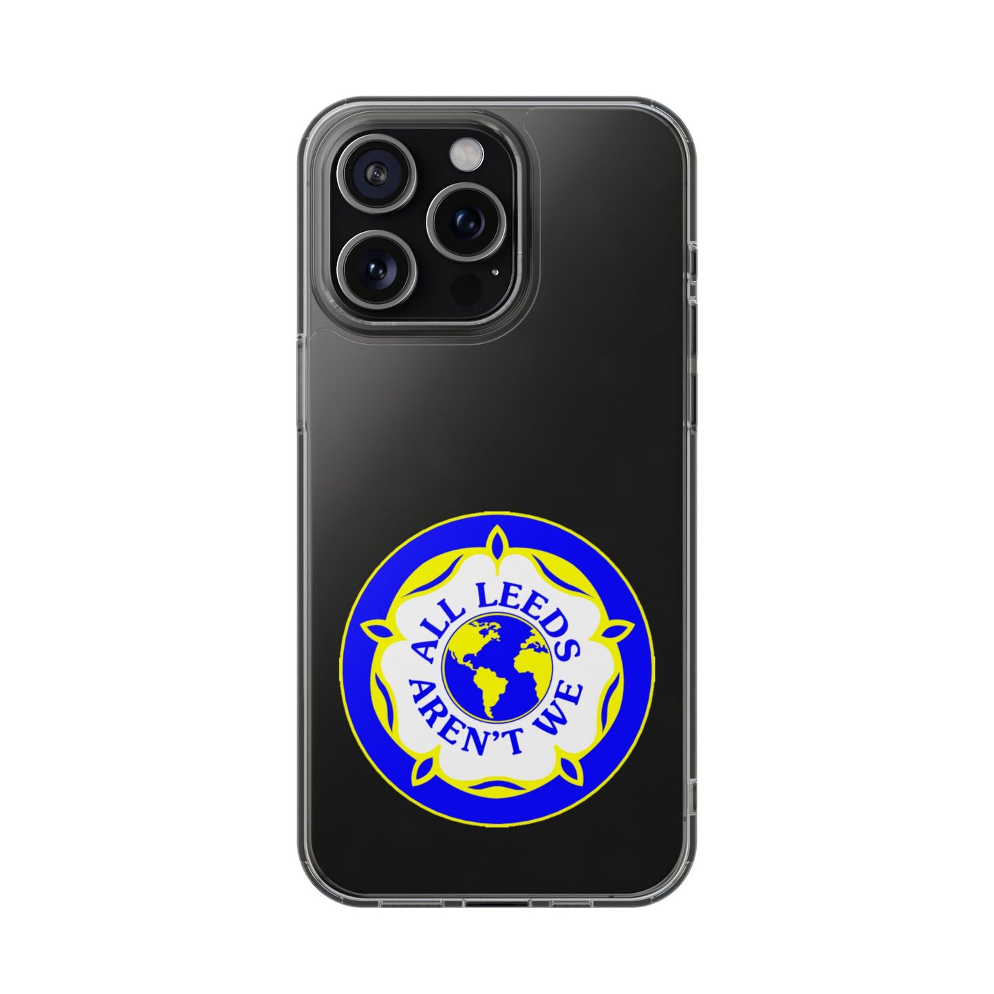 LUFC “All Leeds Aren’t We” Clear  Impact-Resistant Case