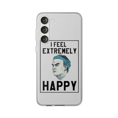 Flexi Cases - Bielsa I Feel Extremely Happy