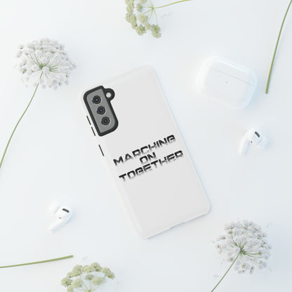 Marching On Together Tough Phone Case