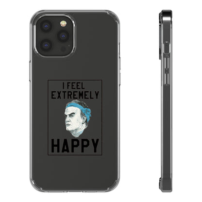 Clear Phone Case - Bielsa I feel Extremely Happy