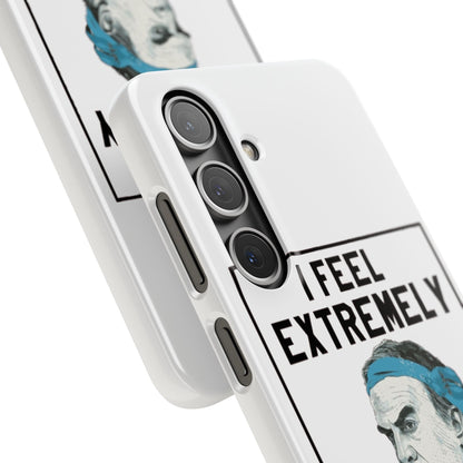 Snap Phone Case - Bielsa I Feel Extremely Happy
