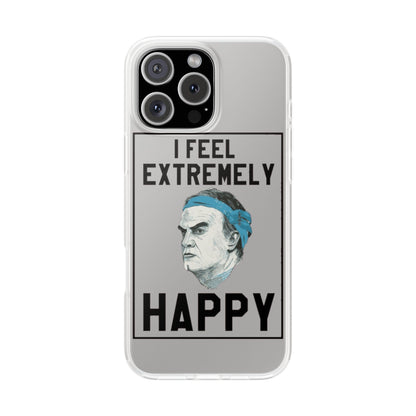 Flexi Cases - Bielsa I Feel Extremely Happy