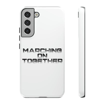 Marching On Together Tough Phone Case