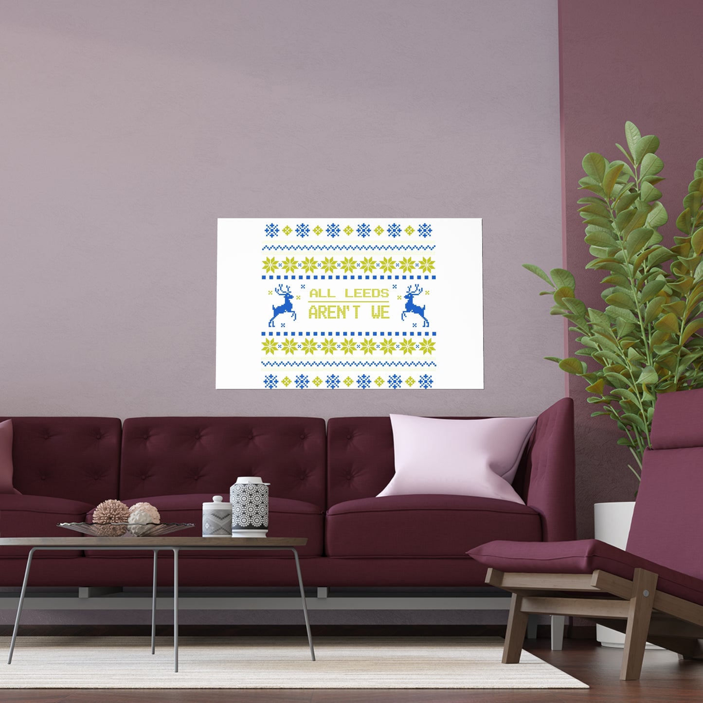 LUFC “All Leeds Aren’t We”  Christmas Design Wall Art for Home  & Outdoors