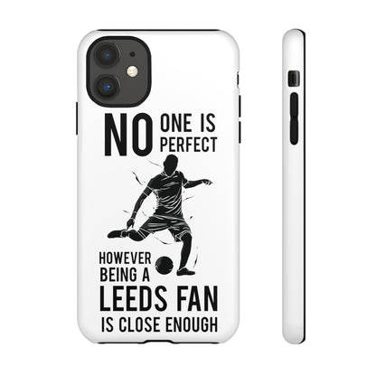 Tøft telefondeksel - Ingen er perfekt, men å være Leeds-fan er nær nok