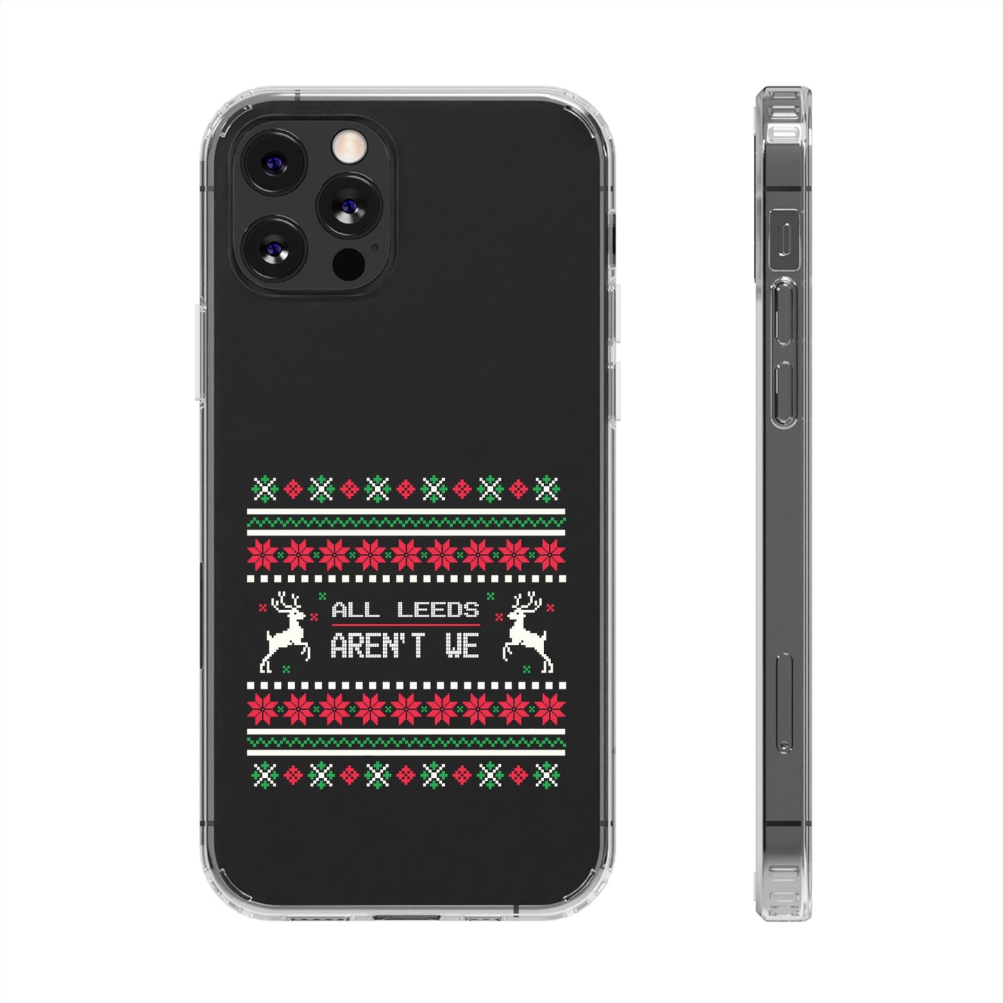 LUFC "All Leeds Aren't We" Clear  Impact-Resistant Case: Christmas  Edition