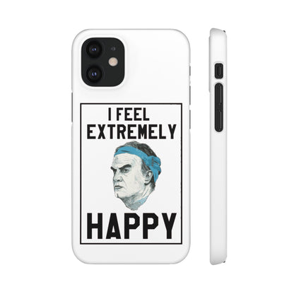 Snap Phone Case - Bielsa I Feel Extremely Happy