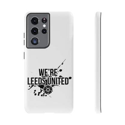 LUFC 'WE’RE LEEDS UNITED' Phone  Case - Lufcnews.co.uk