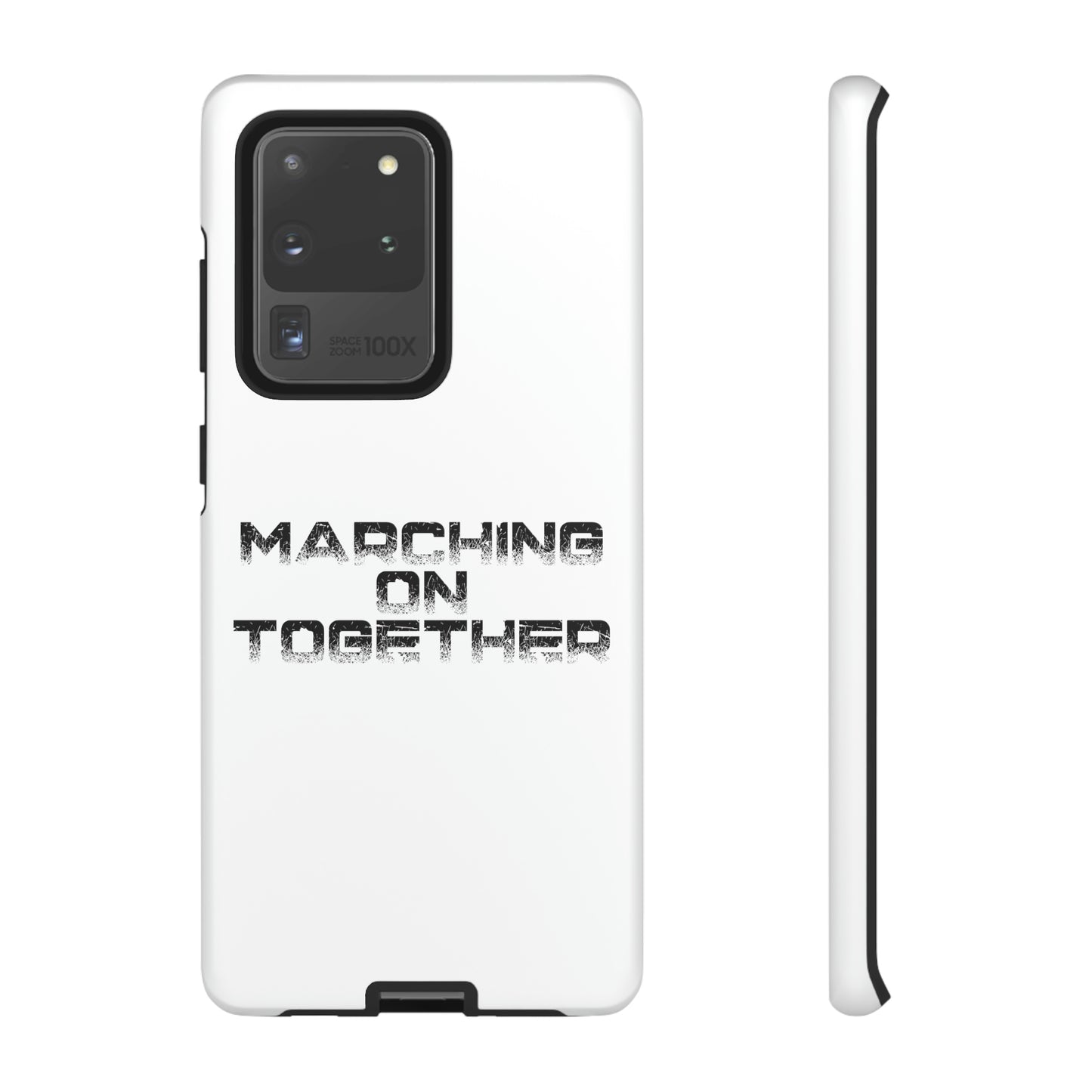 Marching On Together Tough Phone Case