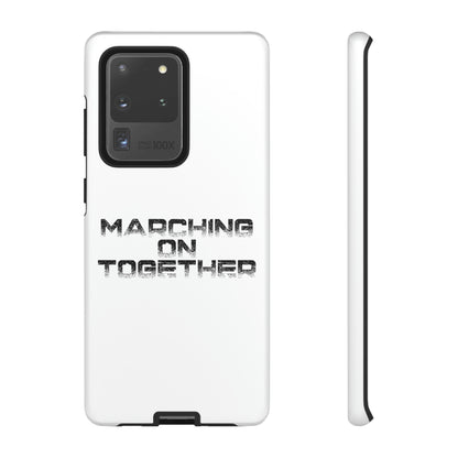 Marching On Together Tough Phone Case