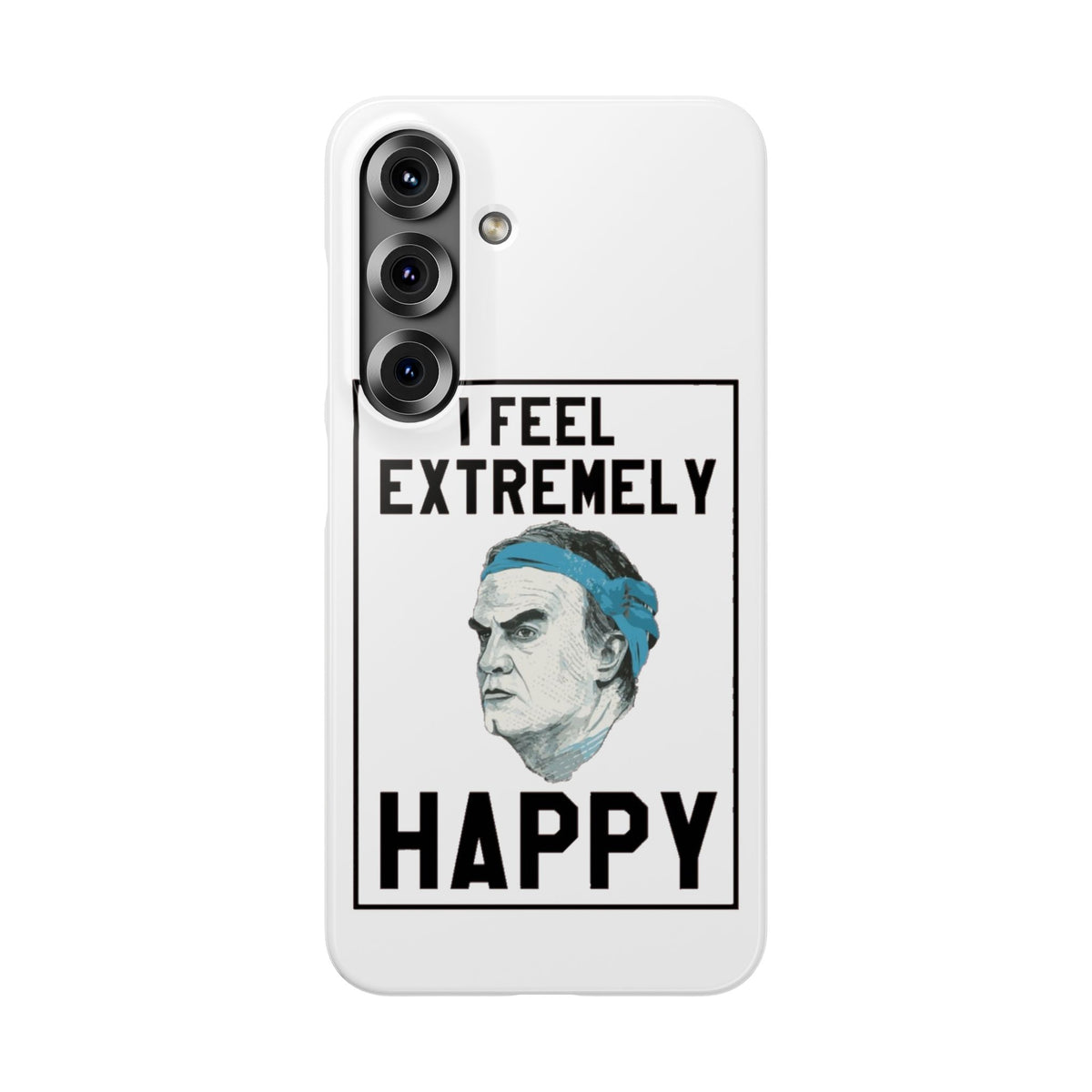 Snap Phone Case - Bielsa I Feel Extremely Happy