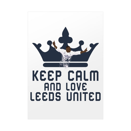 Keep Calm and Love Leeds United Poster