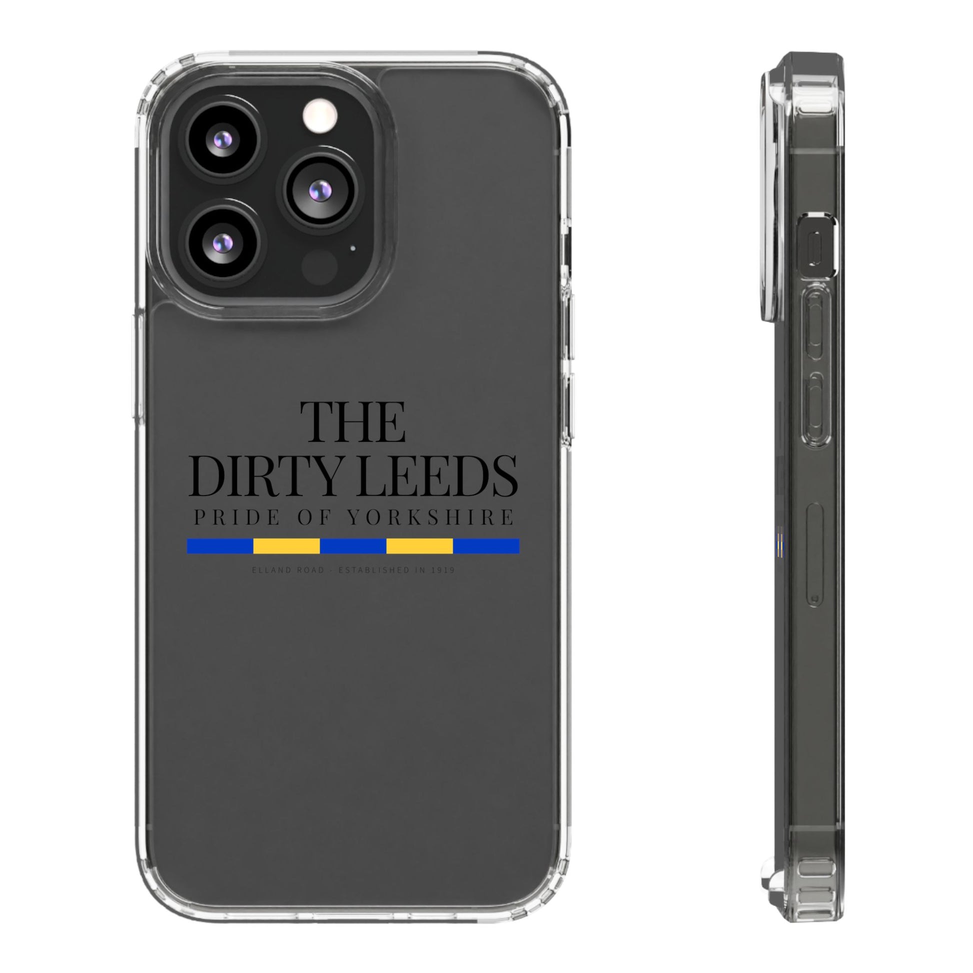 LUFC “The Dirty Leeds: Pride of  Yorkshire” Clear Phone Case - Lufcnews.co.uk