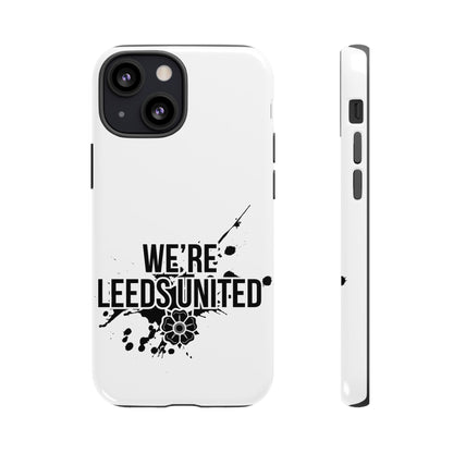 LUFC 'WE’RE LEEDS UNITED' Phone  Case - Lufcnews.co.uk