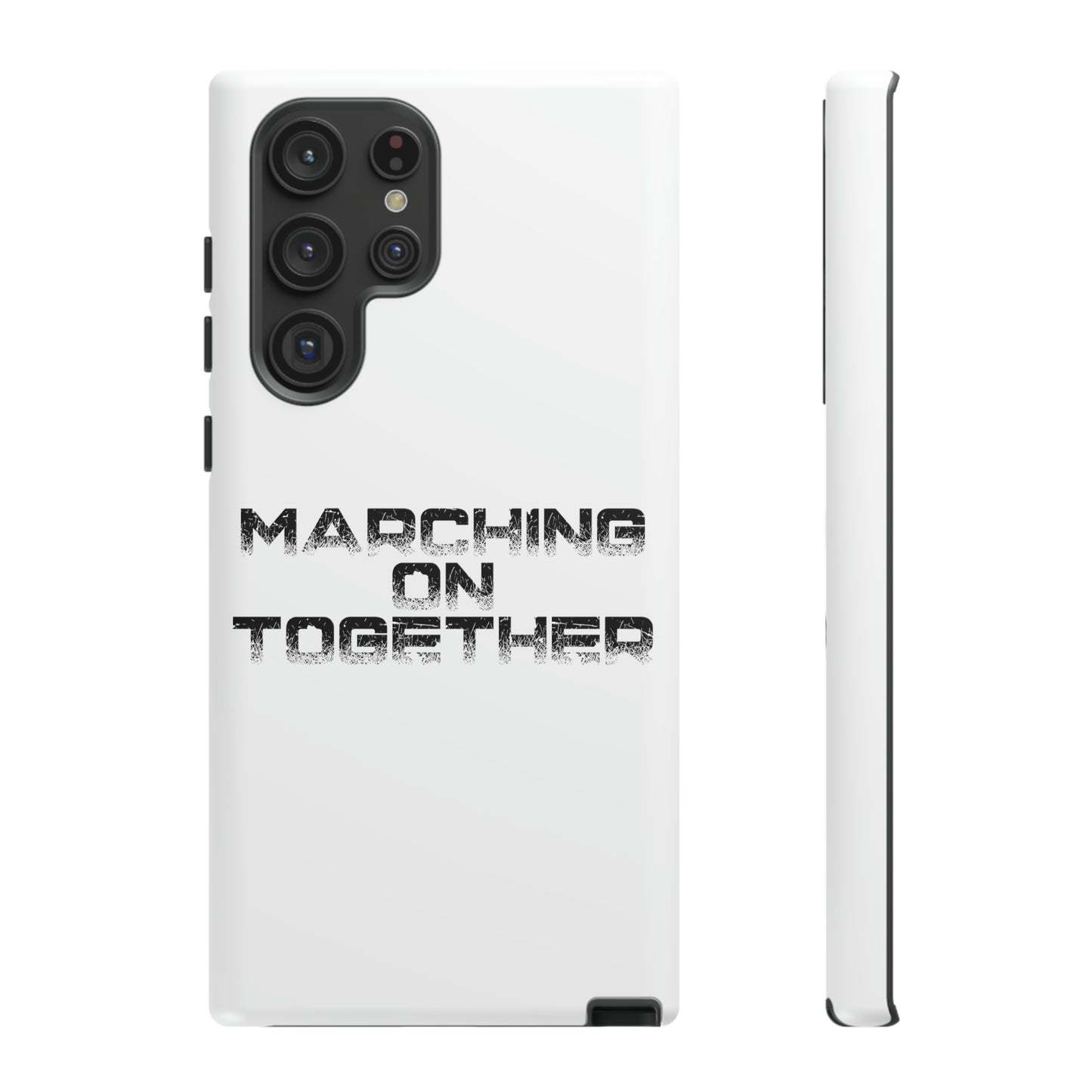 Marching On Together Tough Phone Case