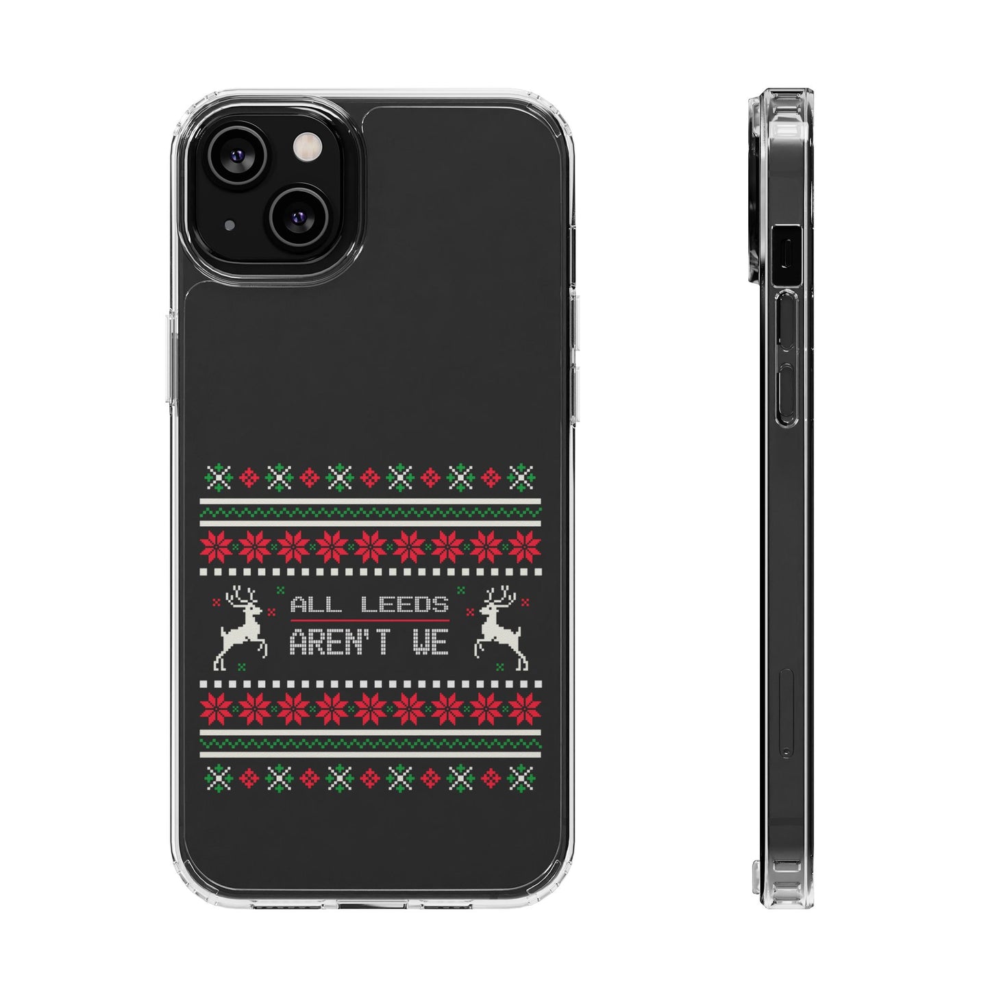 LUFC "All Leeds Aren't We" Clear  Impact-Resistant Case: Christmas  Edition