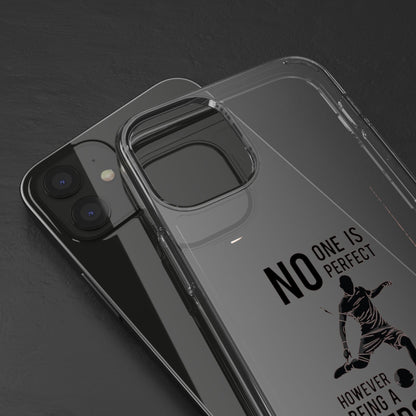 Clear Phone Case - No One is Perfect However Being Leeds Fan is Close Enough