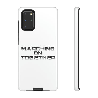 Marching On Together Tough Phone Case