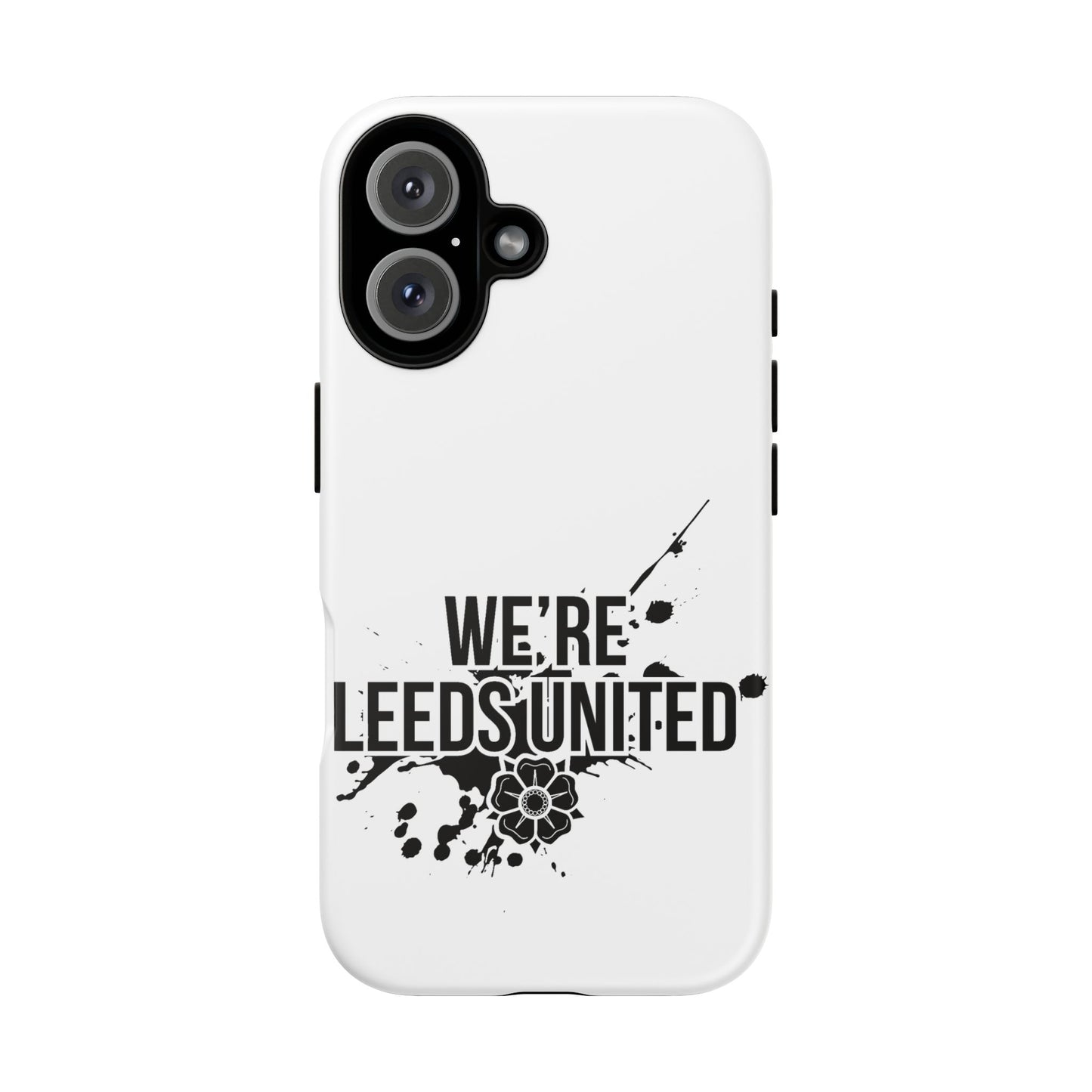LUFC 'WE’RE LEEDS UNITED' Phone  Case
