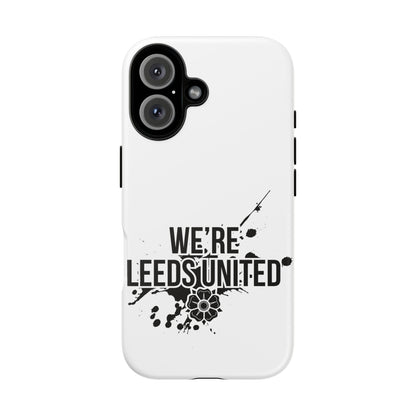 LUFC 'WE’RE LEEDS UNITED' Phone  Case - Lufcnews.co.uk