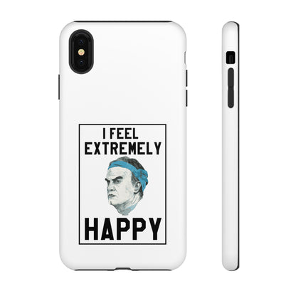 Tough Phone Case - Bielsa I Feel Extremely Happy