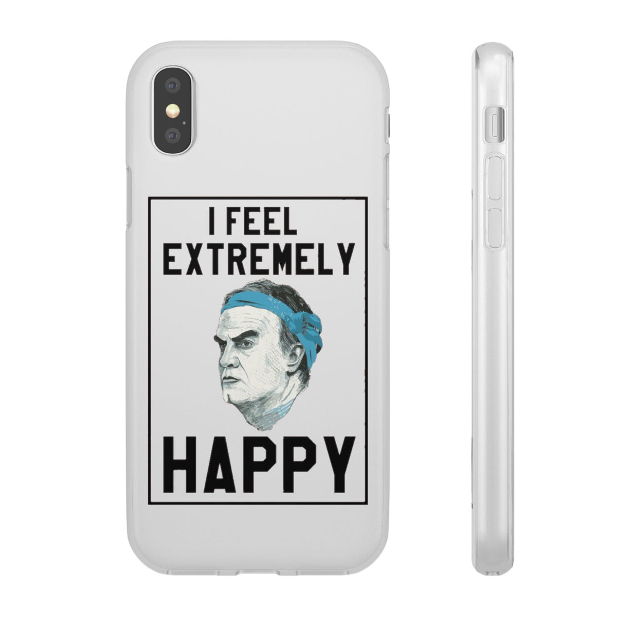 Flexi Cases - Bielsa I Feel Extremely Happy