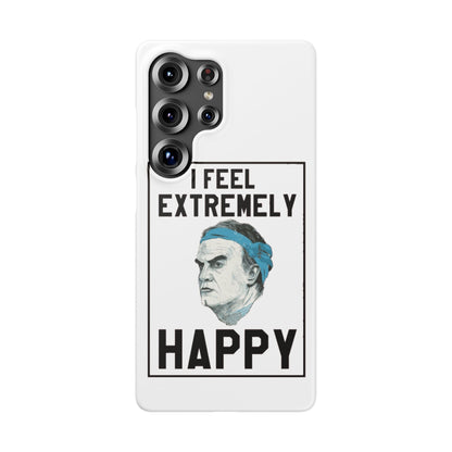 Snap Phone Case - Bielsa I Feel Extremely Happy