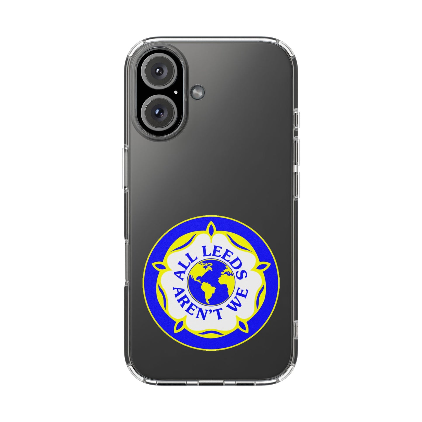 LUFC “All Leeds Aren’t We” Clear  Impact-Resistant Case