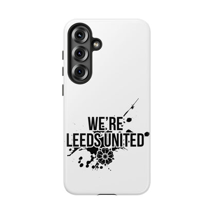 LUFC 'WE’RE LEEDS UNITED' Phone  Case - Lufcnews.co.uk