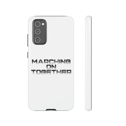 Marching On Together Tough Phone Case