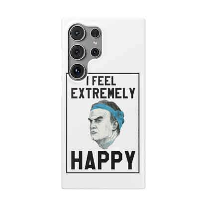 Snap Phone Case - Bielsa I Feel Extremely Happy