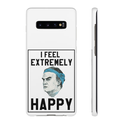 Snap Phone Case - Bielsa I Feel Extremely Happy