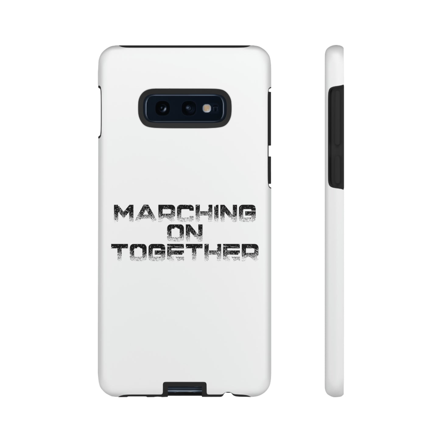 Marching On Together Tough Phone Case