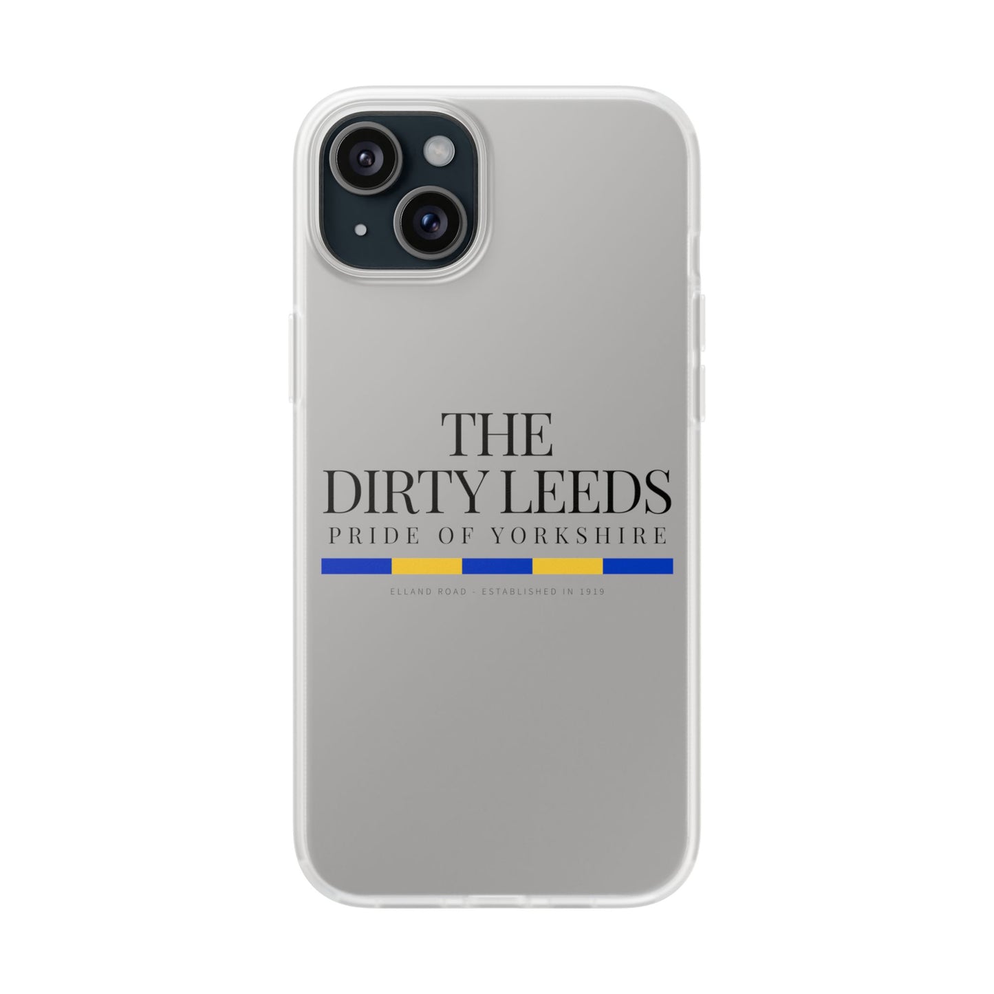 LUFC “The Dirty Leeds: Pride of  Yorkshire” Flexi Phone Case - Lufcnews.co.uk