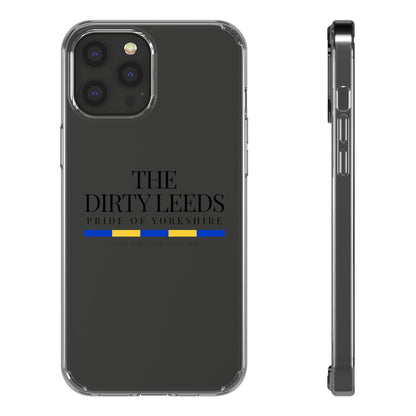 LUFC “The Dirty Leeds: Pride of  Yorkshire” Clear Phone Case - Lufcnews.co.uk