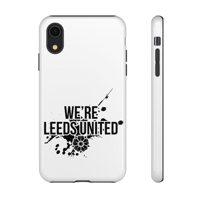 LUFC 'WE’RE LEEDS UNITED' Phone  Case - Lufcnews.co.uk