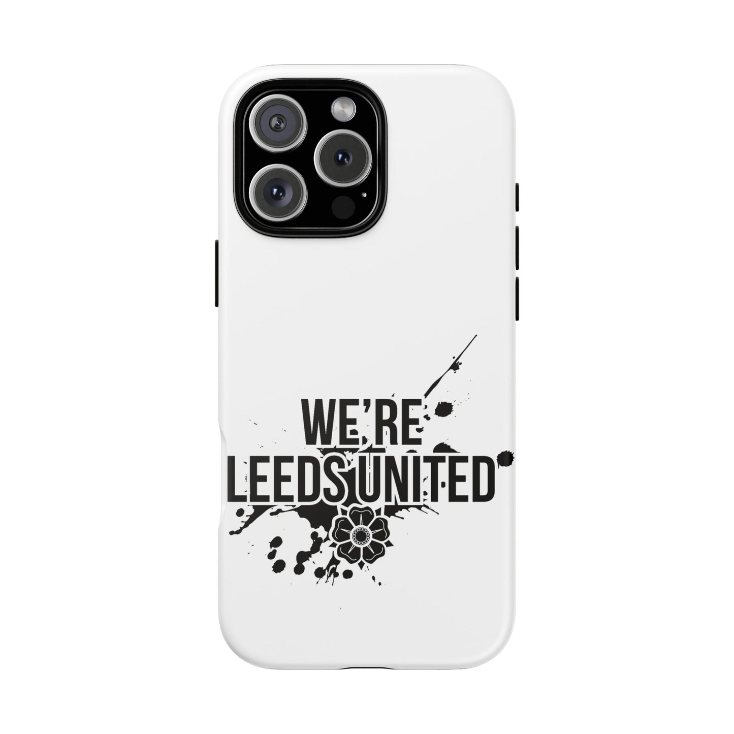 LUFC 'WE’RE LEEDS UNITED' Phone  Case