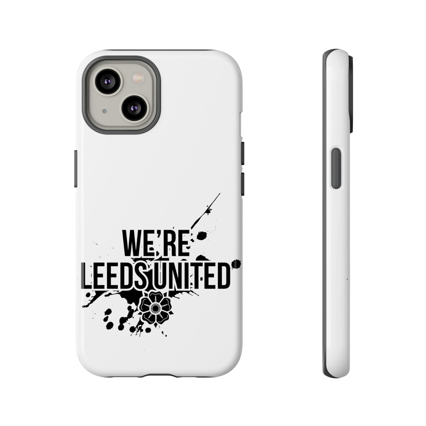 LUFC 'WE’RE LEEDS UNITED' Phone  Case